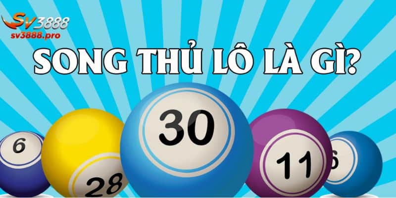 Song thủ lô đẹp là gì?